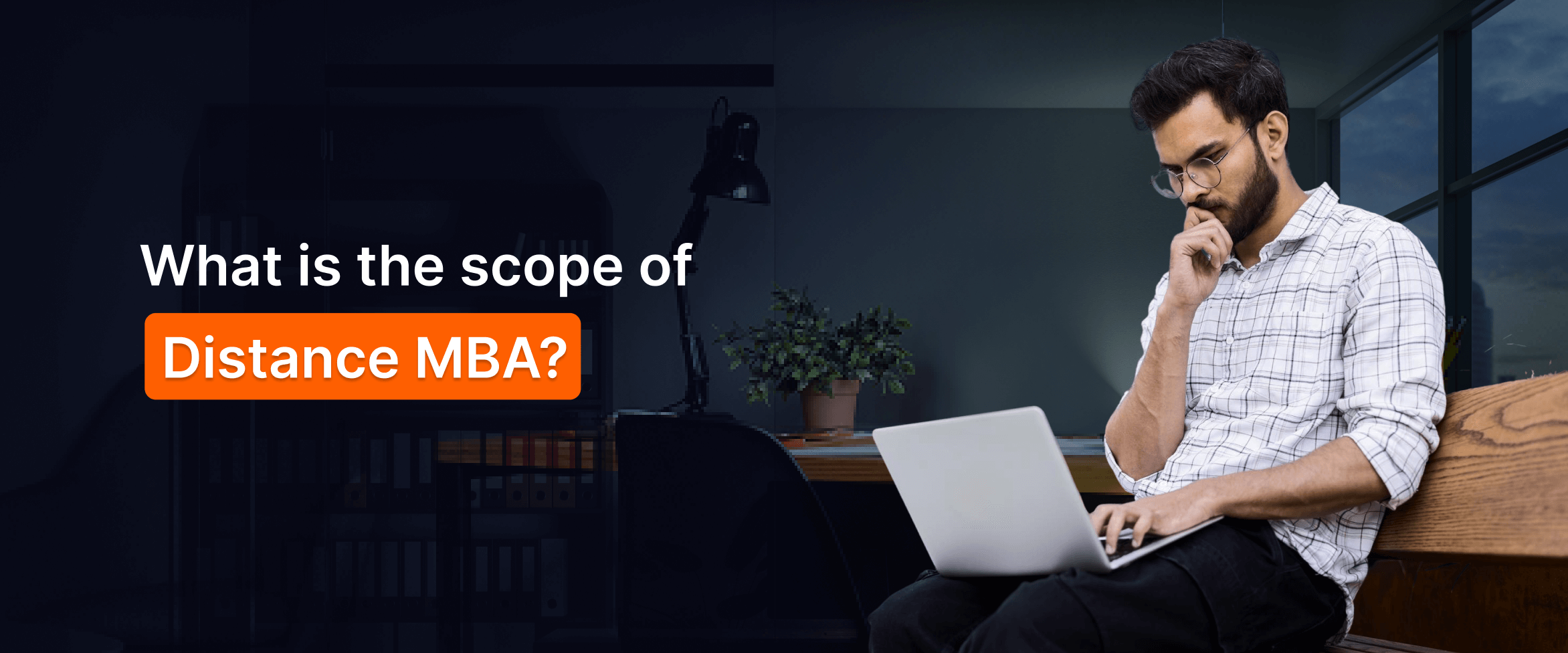 What is the Scope of Distance MBA?