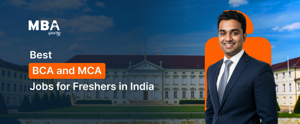 Best BCA and MCA Jobs for Freshers in India