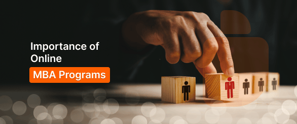 Importance of Online MBA Program